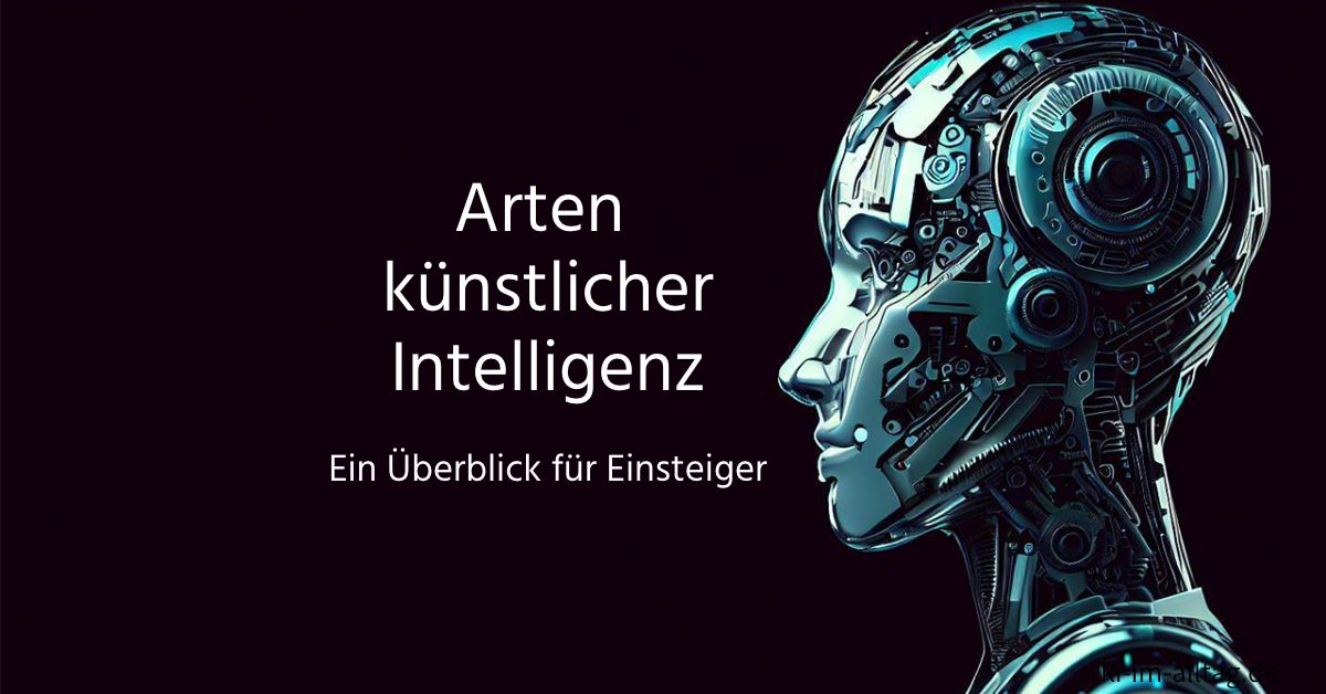 Die Arten Der Künstlichen Intelligenz